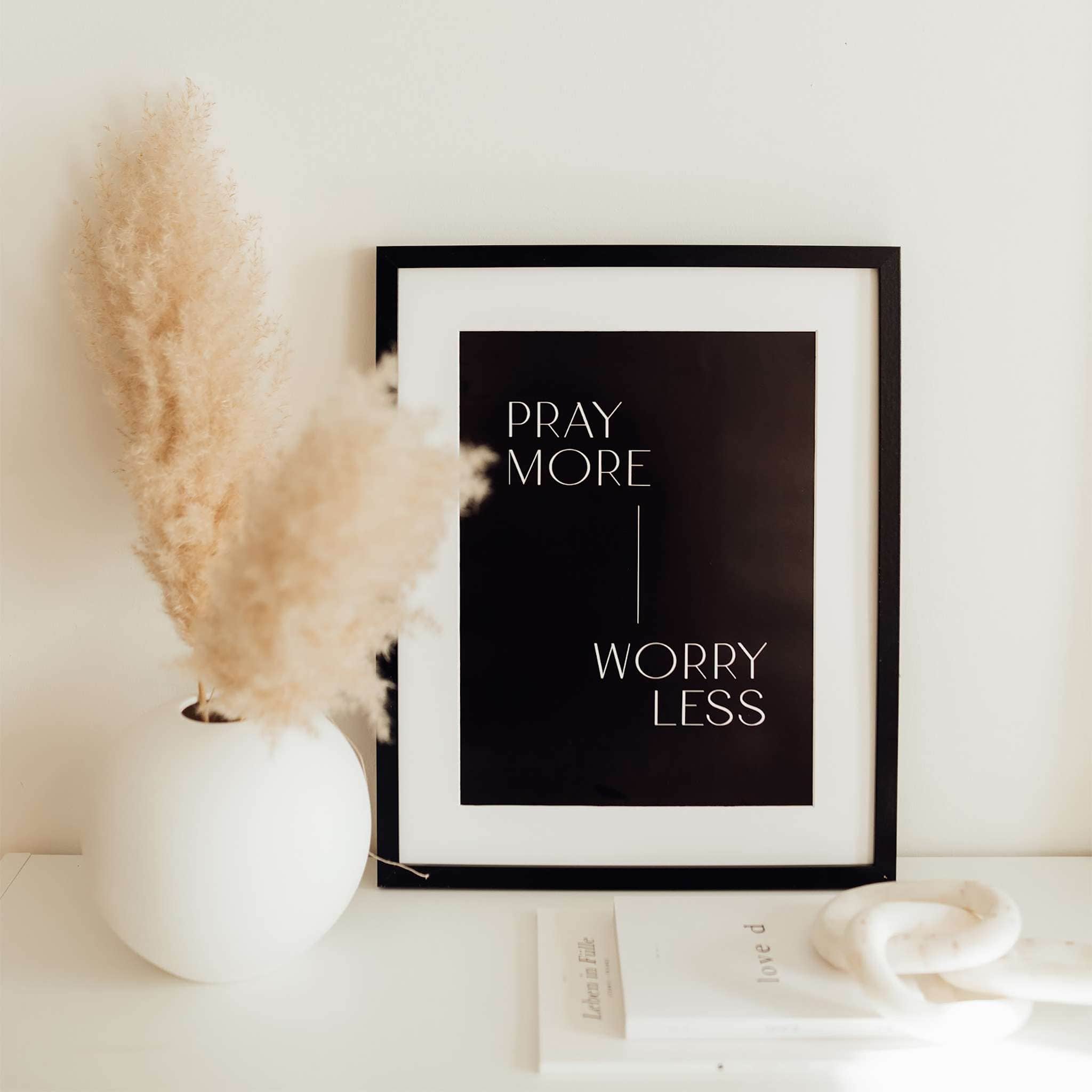 A3 Poster "PRAY MORE" 1 Inspirierendes christliches Wandbild mit der Botschaft "Pray More Worry Less".