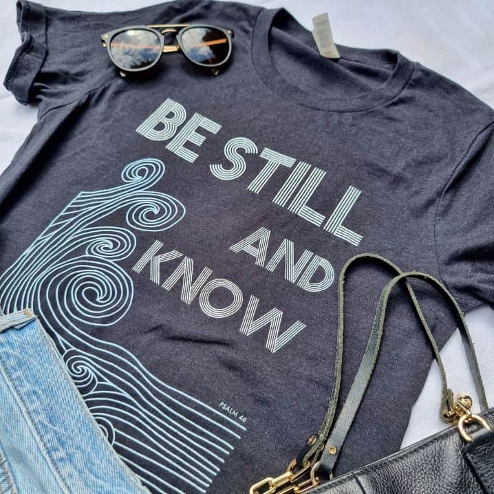 Shirt Be Still and Know 12 Bee stilt und know Bibelvers christliche Lifestyle T-Shirt.