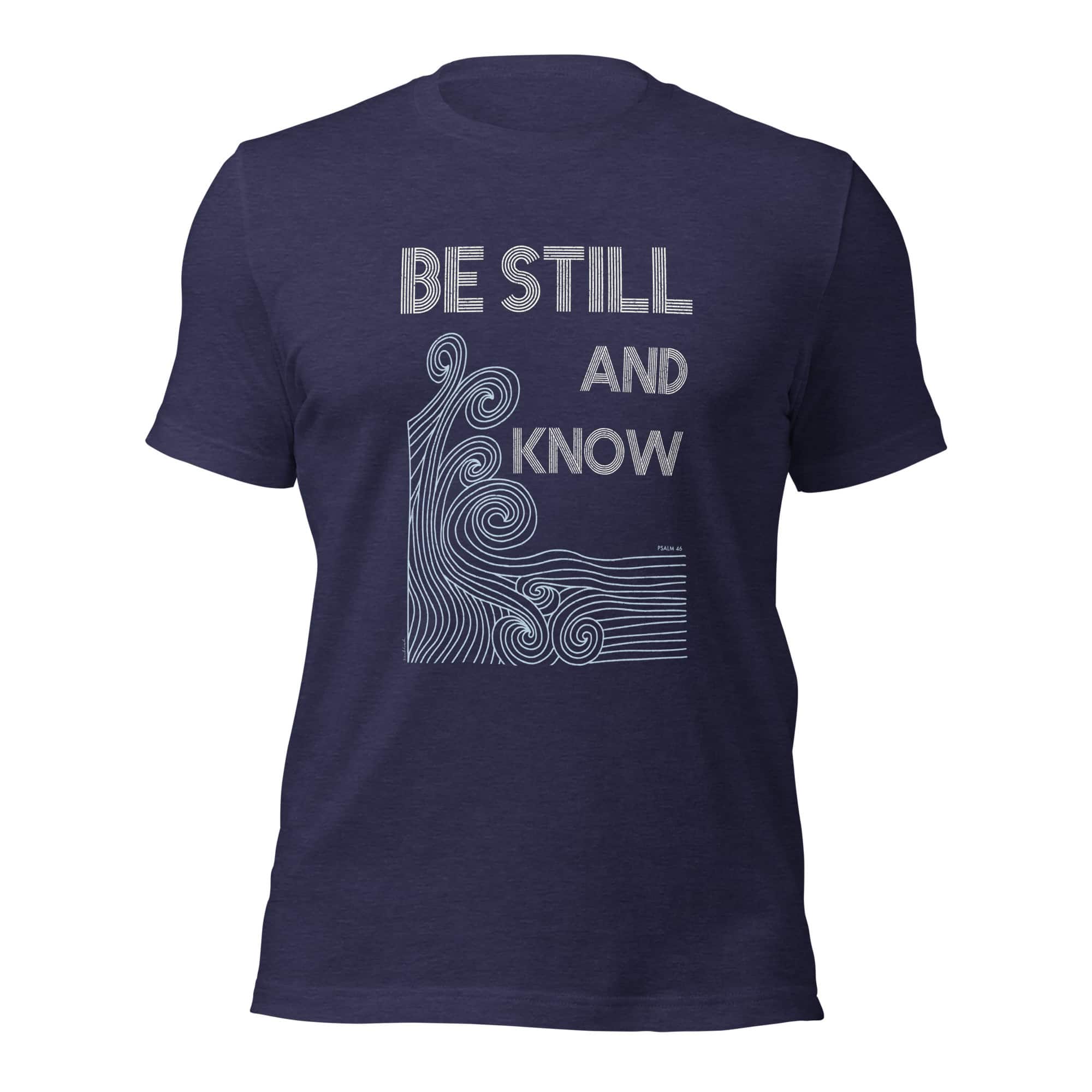Shirt Be Still and Know 15 Inspirierendes christliches T-Shirt mit Bibelvers Psalm 46, spiritueller Stil, Glaubensmode.