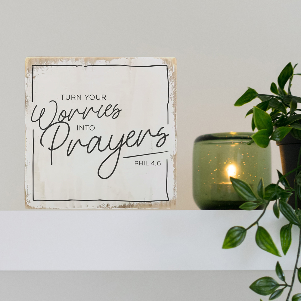 Dekoschild "Turn your worries into prayers" 2 Dekoschild "Turn your worries into prayers" – Bild 2