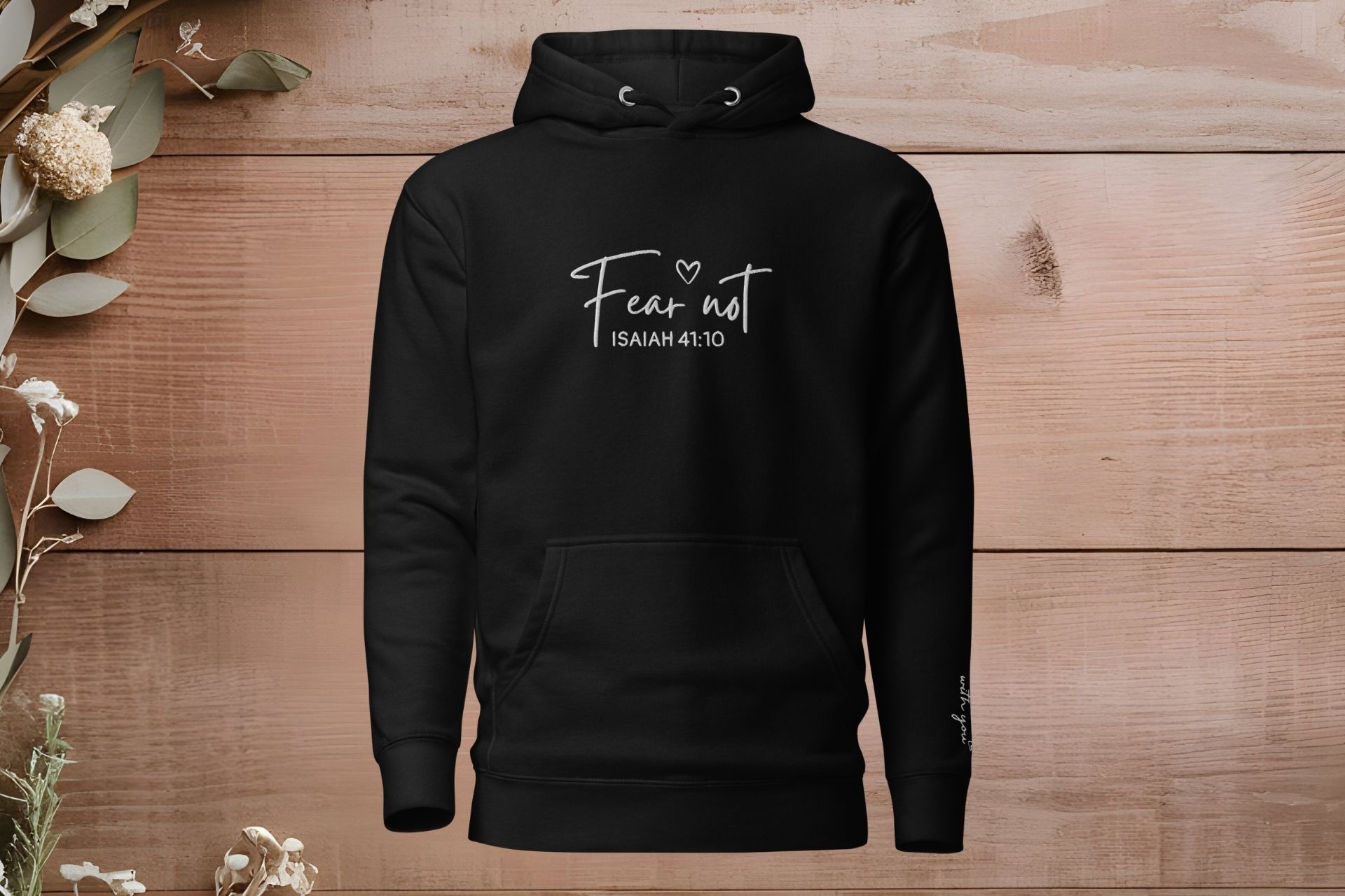 Fear Not for I am with you - bestickter Hoodie Unisex 15 Fear not Hoodie mit Bibelvers Isaia 41:10, christliche Mode, religiöse Kleidung, Glaube.