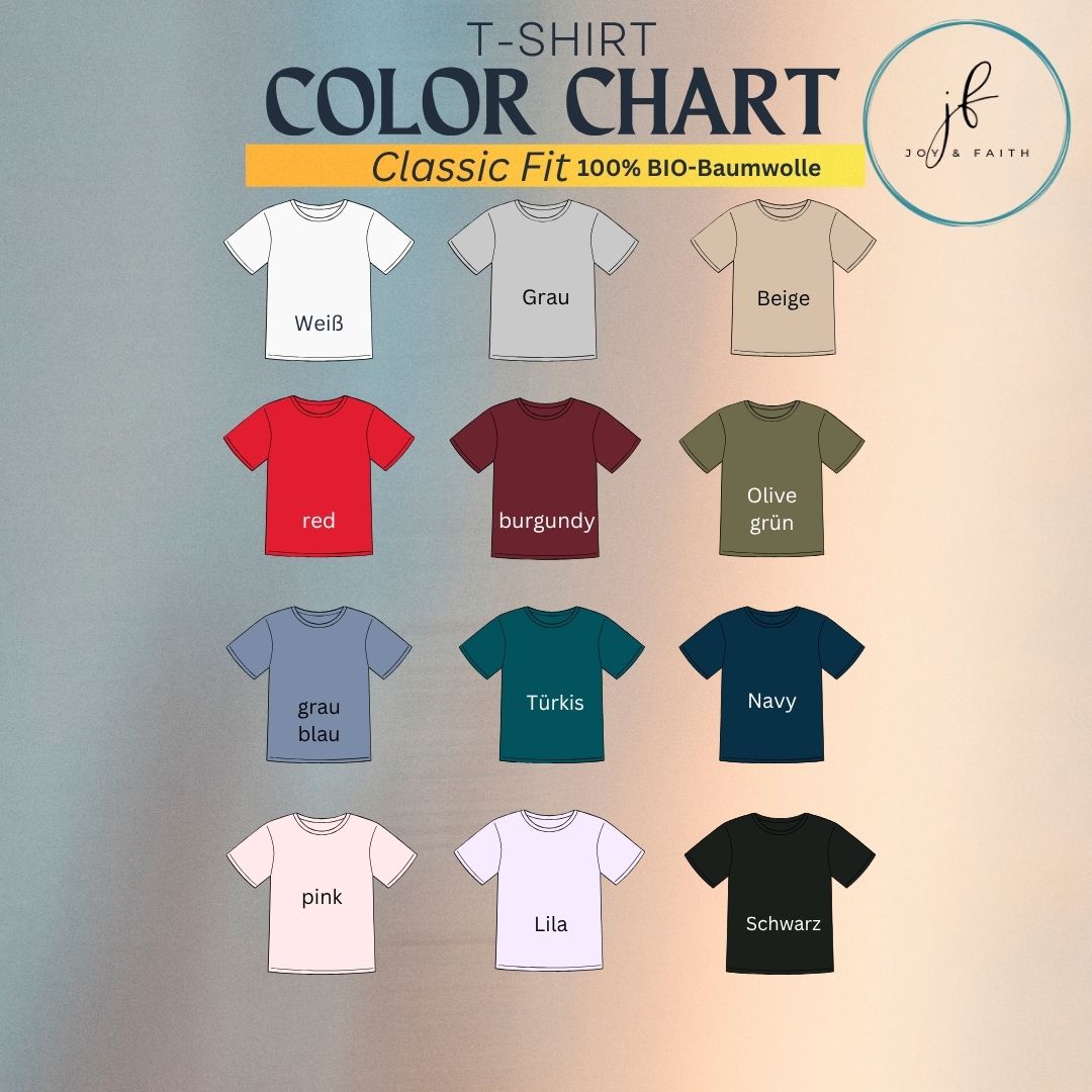 Walk by faith, not by sight Bio Baumwolle T-Shirt 18 Klassischer Bio-T-Shirt-Farben-Chart mit weißen, grauen, beigen, roten, burgunder, olivgrünen, graub.