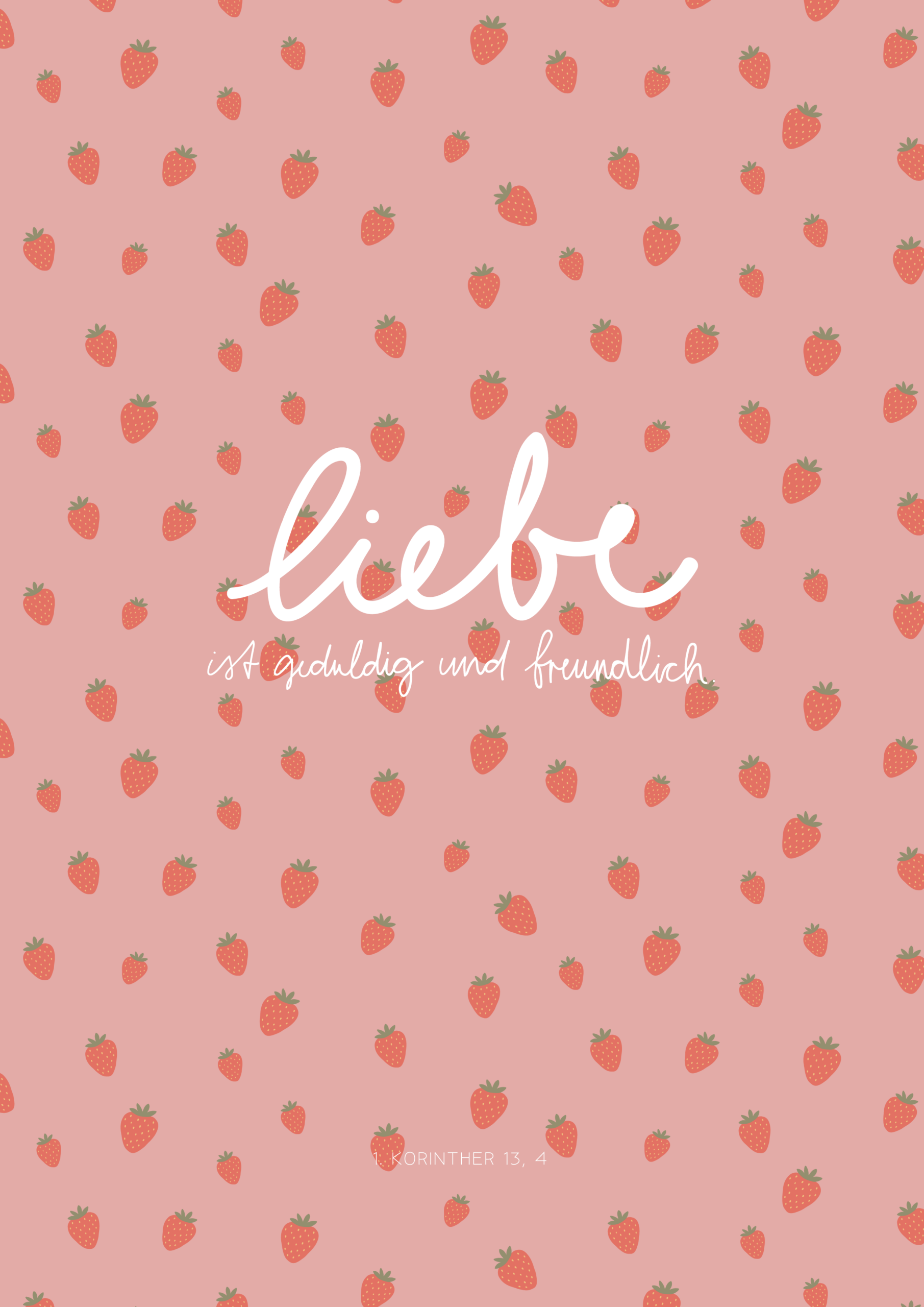 Poster »Liebe ist geduldig« 6 Liebe - ein göttlich und freundlich Design mit Erdbeeren, christliche Marken, Mookho.de.