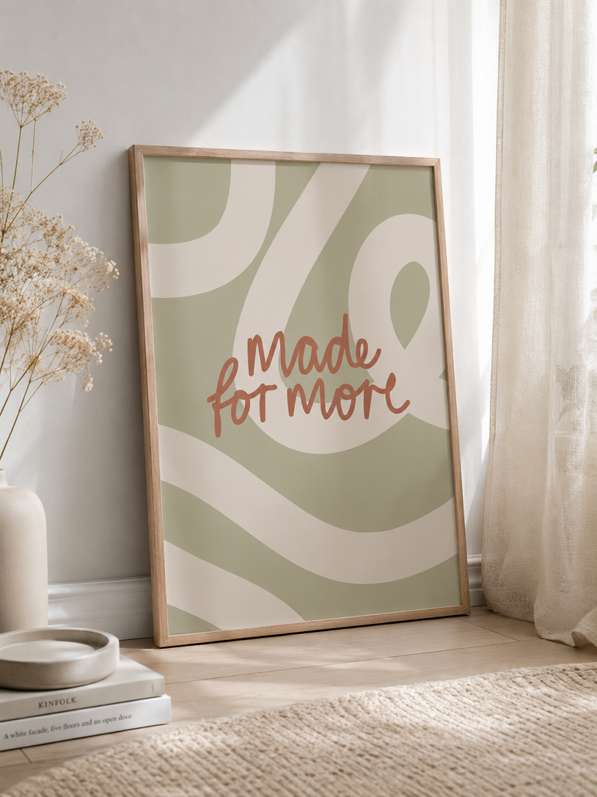 Poster »made for more« 8 Gerahmtes Wandbild mit 'Made for more' in modern Design in hellem Raum.